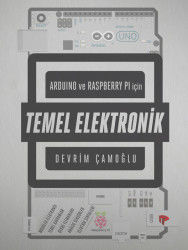 Arduino ve Raspberry PI için Temel Elektronik